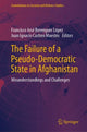 Book cover of: Failure of a Pseudo-Democratic State in Afghanistan. By: Francisco José Berenguer López