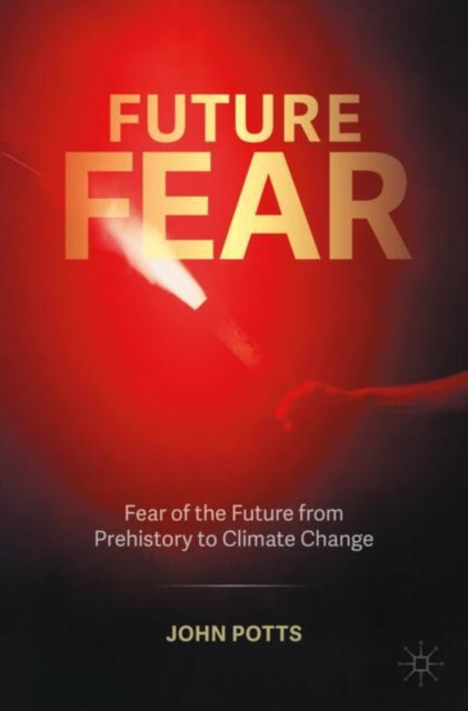 Book cover of: Future Fear. By: John Potts