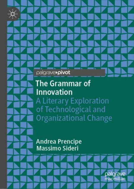 Book cover of: Grammar of Innovation. By: Andrea Prencipe