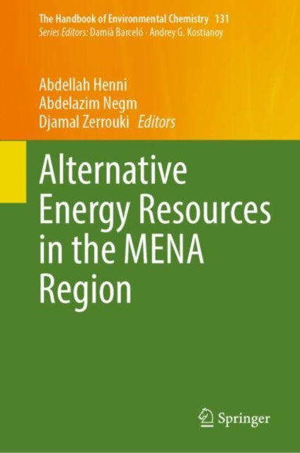 Book cover of: Alternative Energy Resources in the MENA Region. By: Abdellah Henni