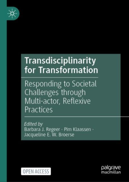 Book cover of: Transdisciplinarity for Transformation. By: Barbara Regeer