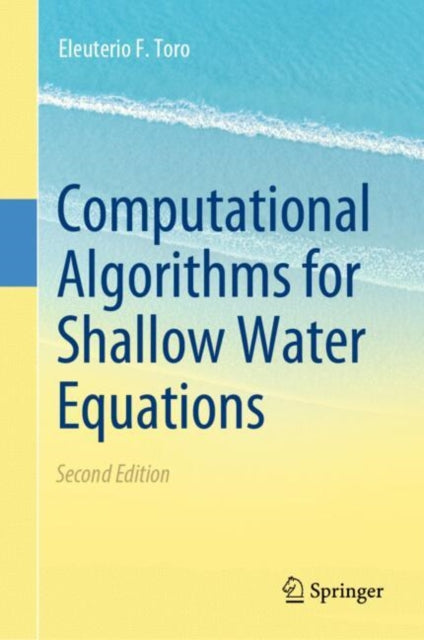 Book cover of: Computational Algorithms for Shallow Water Equations. By: Eleuterio F. Toro
