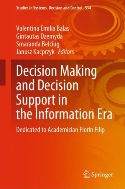 Book cover of: Decision Making and Decision Support in the Information Era. By: Valentina Emilia Balas