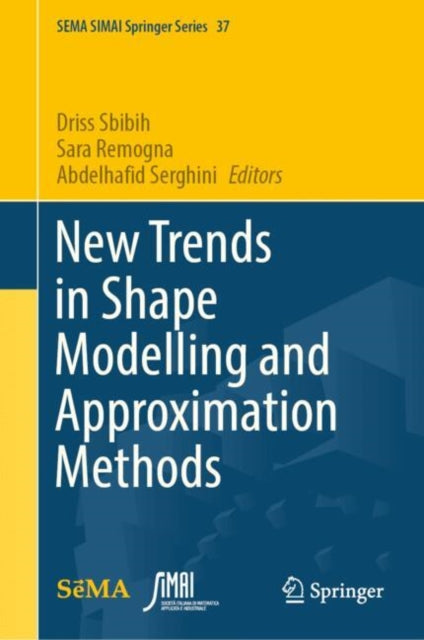 Book cover of: New Trends in Shape Modelling and Approximation Methods. By: Driss Sbibih