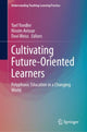 Book cover of: Cultivating Future-Oriented Learners. By: Yael Yondler