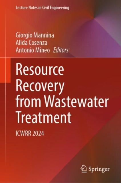 Book cover of: Resource Recovery from Wastewater Treatment. By: Giorgio Mannina