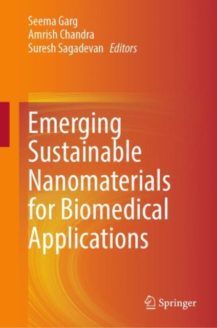 Book cover of: Emerging Sustainable Nanomaterials for Biomedical Applications. By: Seema Garg