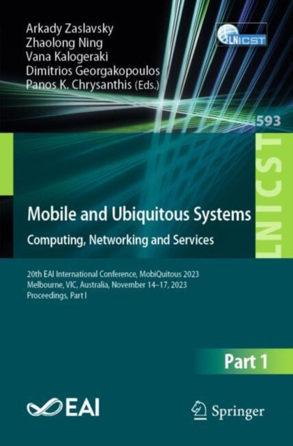 Book cover of: Mobile and Ubiquitous Systems: Computing, Networking and Services. By: Arkady Zaslavsky
