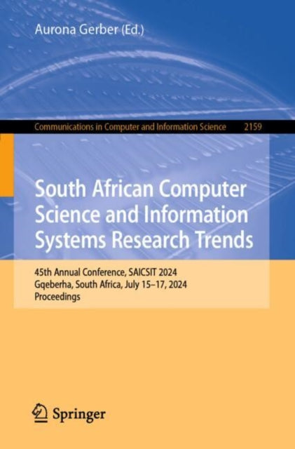 Book cover of: South African Computer Science and Information Systems Research Trends. By: Aurona Gerber