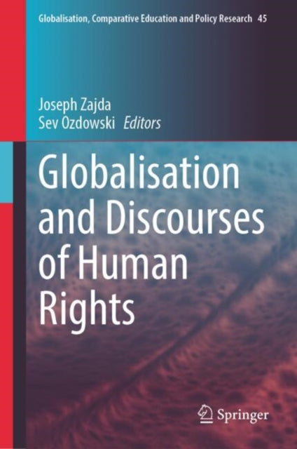 Book cover of: Globalisation and Discourses of Human Rights. By: Joseph Zajda