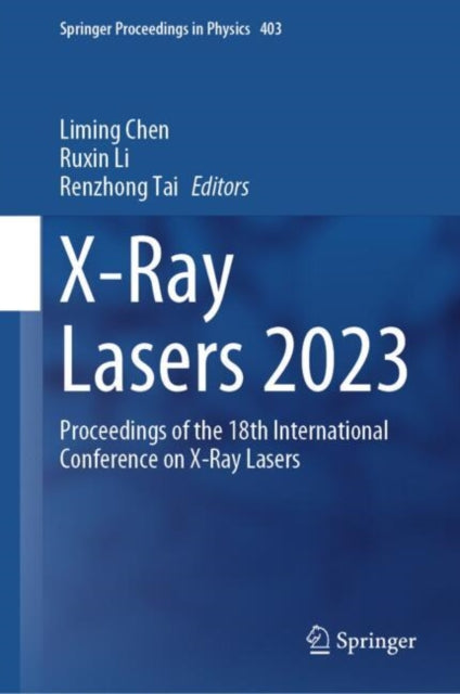 Book cover of: X-Ray Lasers 2023. By: Liming Chen