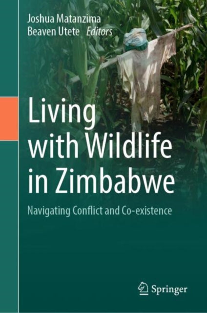 Book cover of: Living with Wildlife in Zimbabwe. By: Joshua Matanzima
