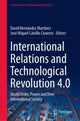 Book cover of: International Relations and Technological Revolution 4.0. By: David Hernández