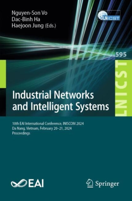 Book cover of: Industrial Networks and Intelligent Systems. By: Nguyen-Son Vo