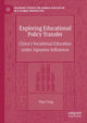 Book cover of: Exploring Educational Policy Transfer. By: Yijun Yang