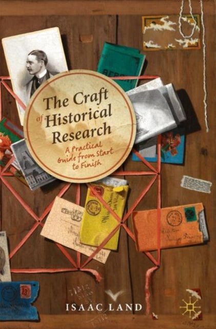 Book cover of: Craft of Historical Research. By: Isaac Land
