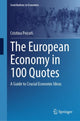 Book cover of: European Economy in 100 Quotes. By: Cristina Peicuti