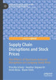 Book cover of: Supply Chain Disruptions and Stock Prices. By: Priscilla Schelp