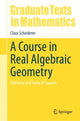 Book cover of: Course in Real Algebraic Geometry. By: Claus Scheiderer