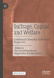 Book cover of: Suffrage, Capital, and Welfare