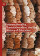 Book cover of: Intersectionality, Transnationalism, and the History of Education. By: Deirdre Raftery
