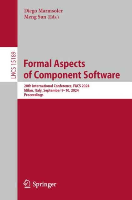 Book cover of: Formal Aspects of Component Software. By: Diego Marmsoler
