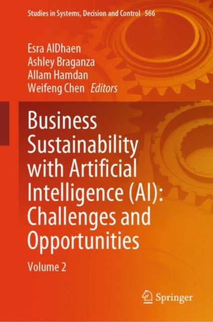 Book cover of: Business Sustainability with Artificial Intelligence (AI): Challenges and Opportunities. By: Esra AlDhaen