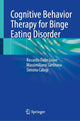 Book cover of: Cognitive Behavior Therapy for Binge Eating Disorder. By: Riccardo Dalle Grave