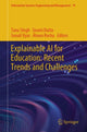 Book cover of: Explainable AI for Education: Recent Trends and Challenges. By: Tanu Singh