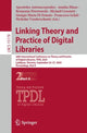Book cover of: Linking Theory and Practice of Digital Libraries. By: Apostolos Antonacopoulos