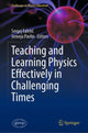 Book cover of: Teaching and Learning Physics Effectively in Challenging Times. By: Sergej Faletič
