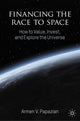 Book cover of: Financing the Race to Space