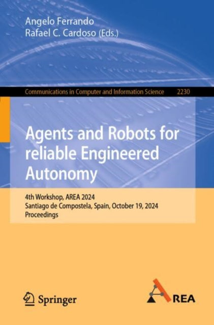 Book cover of: Agents and Robots for reliable Engineered Autonomy. By: Angelo Ferrando