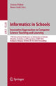 Book cover of: Informatics in Schools. Innovative Approaches to Computer Science Teaching and Learning. By: Zsuzsa Pluhár