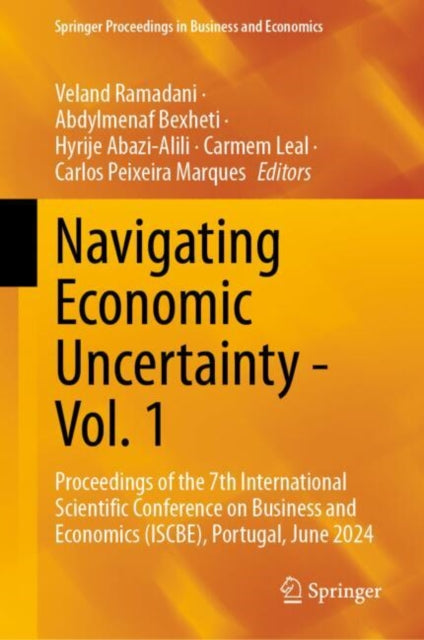 Book cover of: Navigating Economic Uncertainty - Vol. 1. By: Veland Ramadani