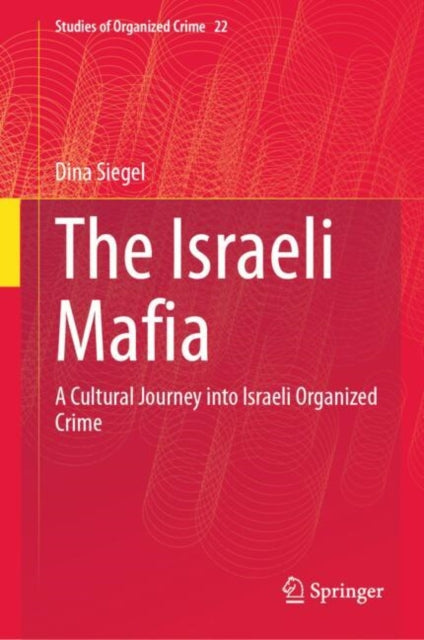 Book cover of: Israeli Mafia. By: Dina Siegel
