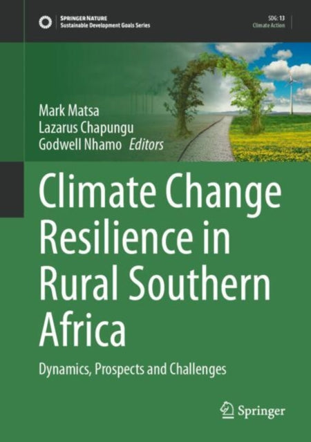 Book cover of: Climate Change Resilience in Rural Southern Africa. By: Mark Matsa