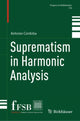 Book cover of: Suprematism in Harmonic Analysis. By: Antonio Córdoba