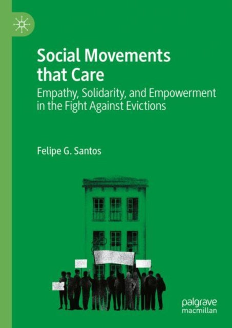 Book cover of: Social Movements that Care. By: Felipe G. Santos