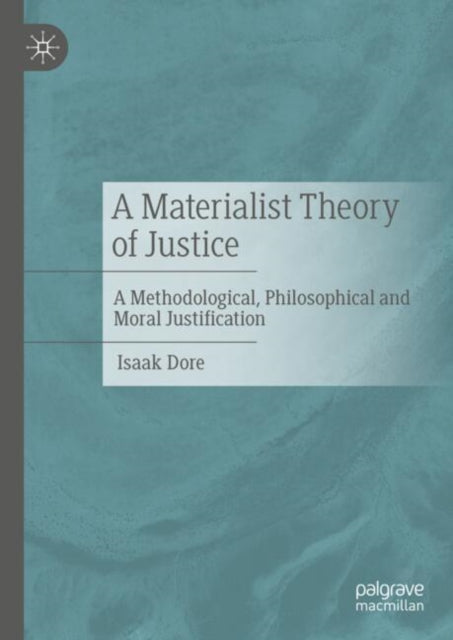 Book cover of: Materialist Theory of Justice. By: Isaak Dore