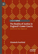 Book cover of: Reality of Justice in England’s Lower Courts. By: Elizabeth Peatfield