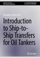 Book cover of: Introduction to Ship-to-Ship Transfers for Oil Tankers. By: Alexander Arnfinn Olsen