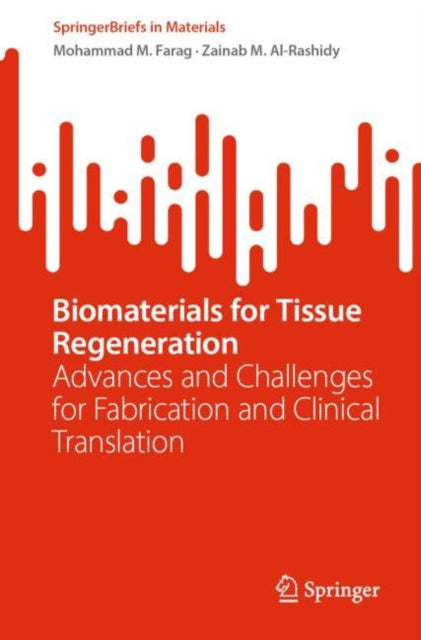 Book cover of: Biomaterials for Tissue Regeneration. By: Mohammad M. Farag