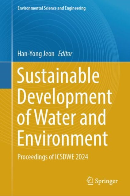 Book cover of: Sustainable Development of Water and Environment. By: Han-Yong Jeon