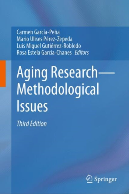 Book cover of: Aging Research—Methodological Issues. By: Carmen García-Peña