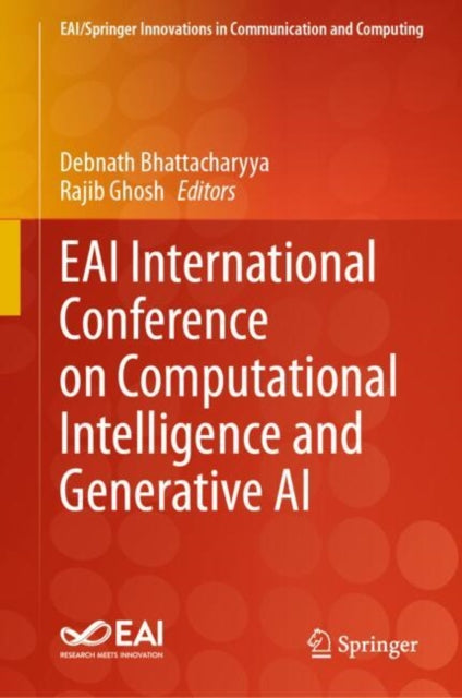 Book cover of: EAI International Conference on Computational Intelligence and Generative AI. By: Debnath Bhattacharyya