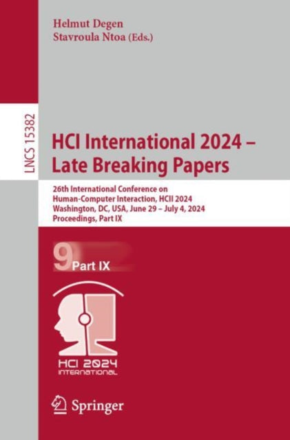 Book cover of: HCI International 2024 – Late Breaking Papers. By: Helmut Degen