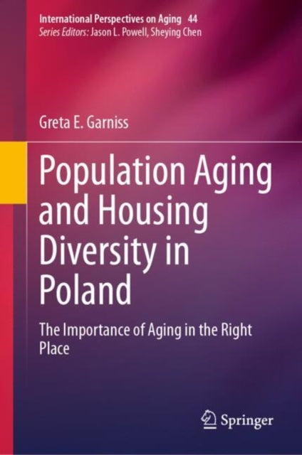 Book cover of: Population Aging and Housing Diversity in Poland. By: Greta E. Garniss