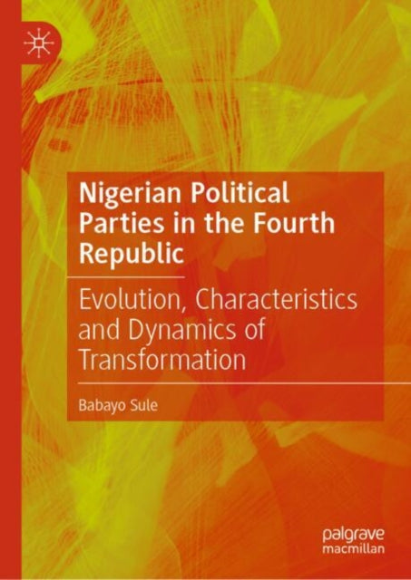 Book cover of: Nigerian Political Parties in the Fourth Republic