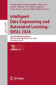 Book cover of: Intelligent Data Engineering and Automated Learning – IDEAL 2024